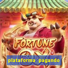 plataforma pagando no cadastro fortune tiger